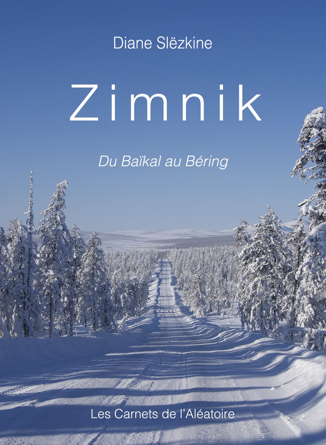 Zimnik: du Baïkal au Béring book