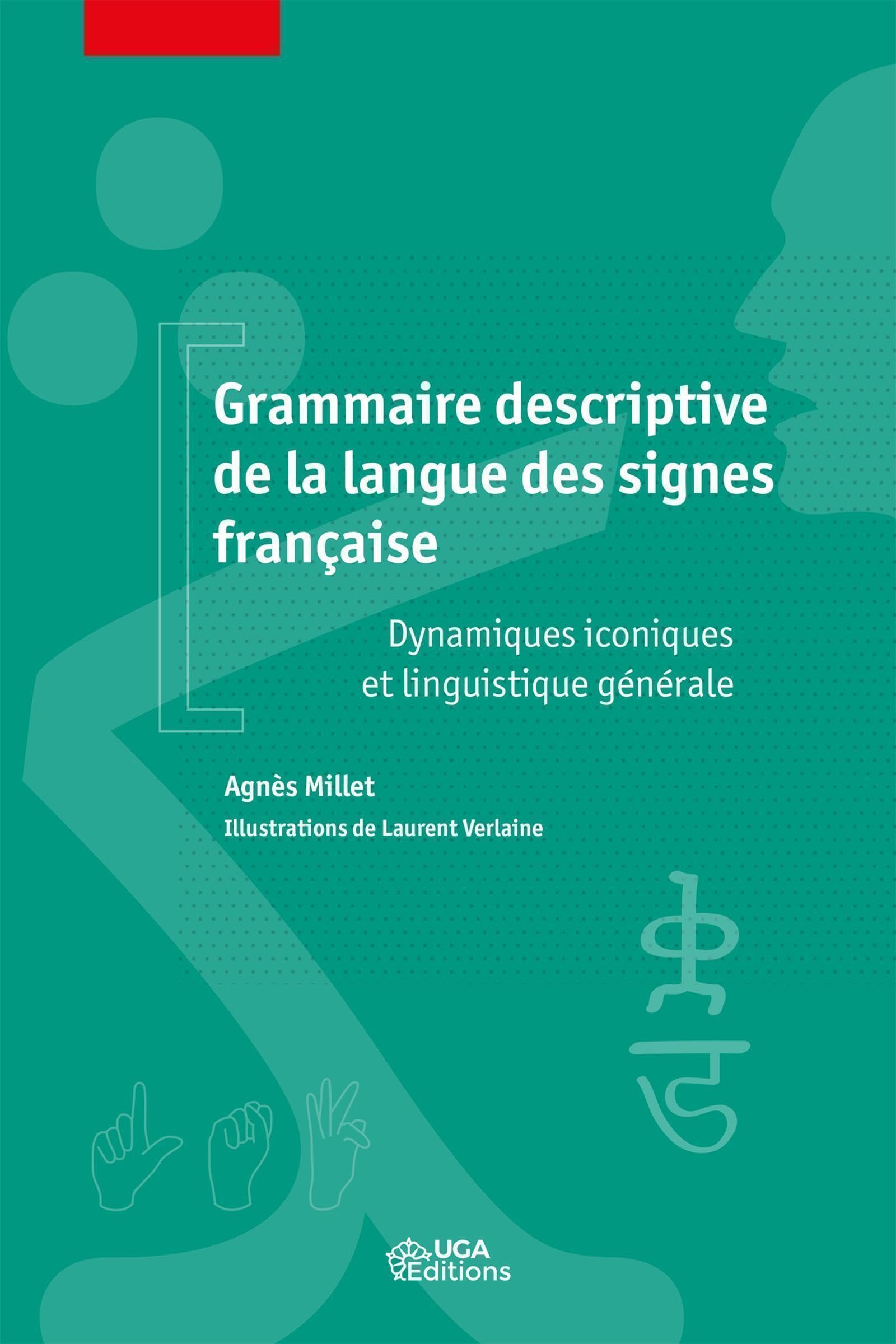 Grammaire descriptive de la langue des signes française: Dynamiques iconiques et linguistique générale Books