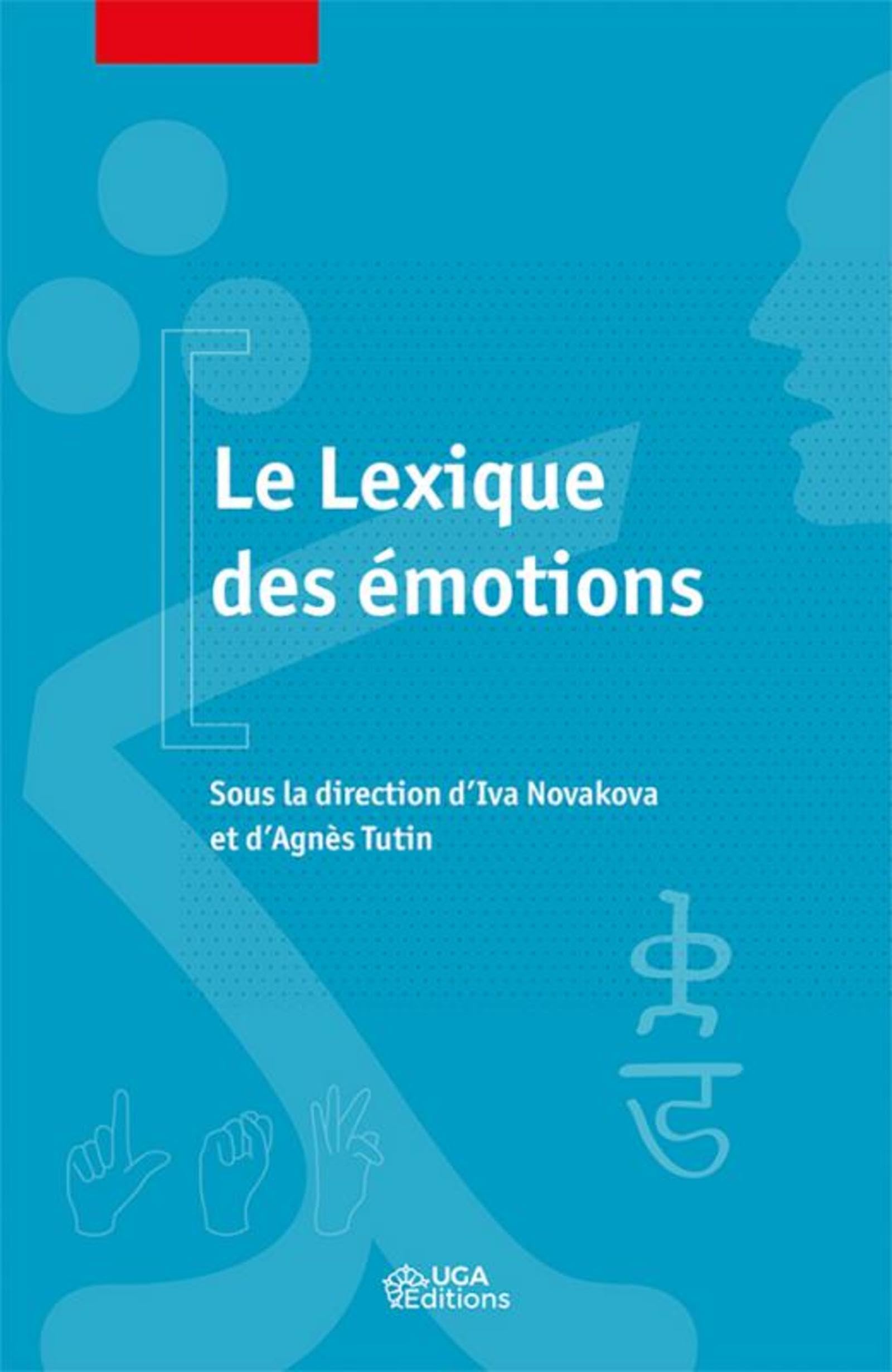 Le Lexique des émotions: Il s'agit d'un relookage du 9782843101496 Social Sciences