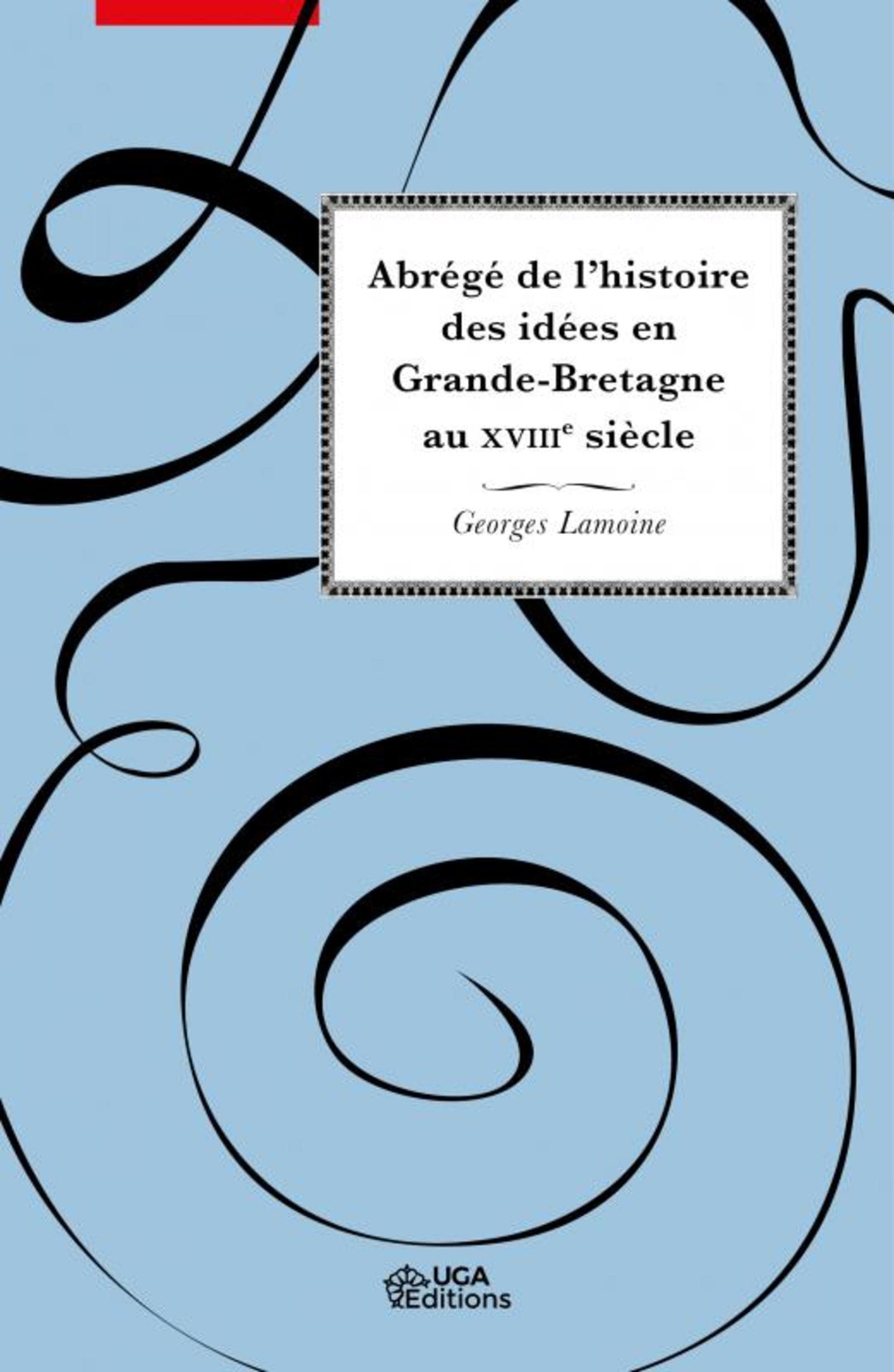 Abrégé de l'histoire des idées en Grande-Bretagne au XVIIIe siècles book