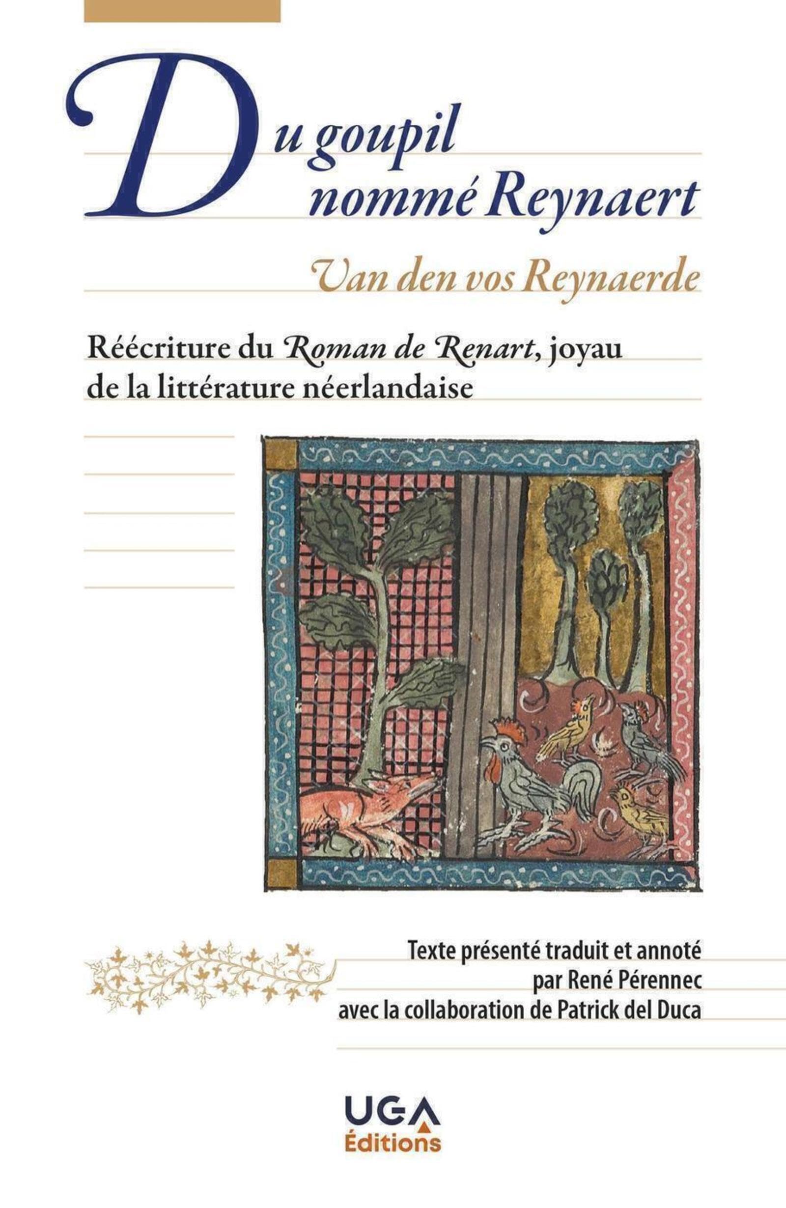 Du Goupil nommé Reynaert - Van den vos Reynaerde: Réécriture du "Roman de Renart", joyau de la littérature néerlandaise book