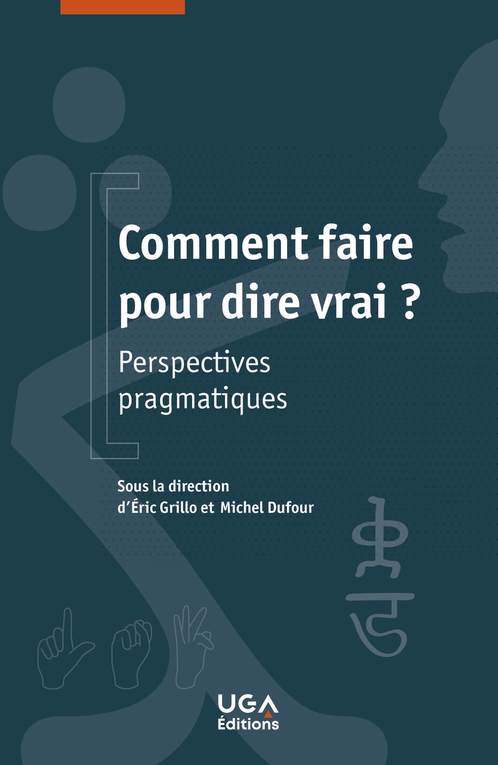 Comment faire pour dire vrai ?: Perspectives pragmatiques book