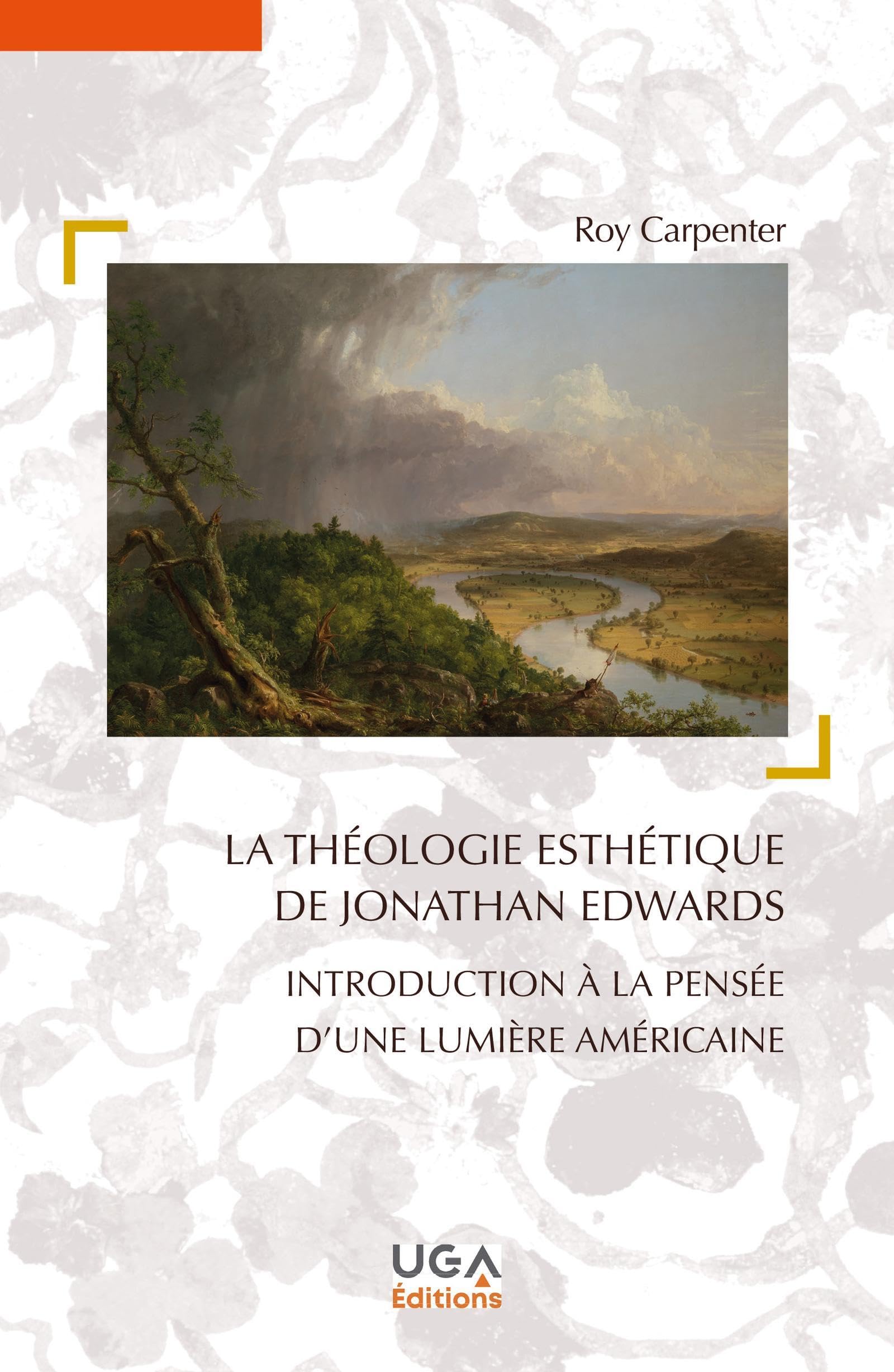 La théologie esthétique de Jonathan Edwards: Introduction à la pensée d'une lumière américaine book