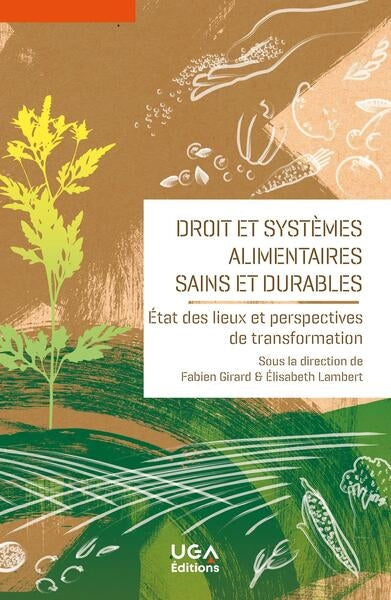 Droit et systèmes alimentaires sains et durables : état des lieux et perspectives de transformation book