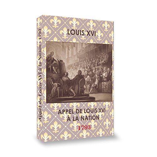 APPEL DE LOUIS XVI À LA NATION : 1793 book