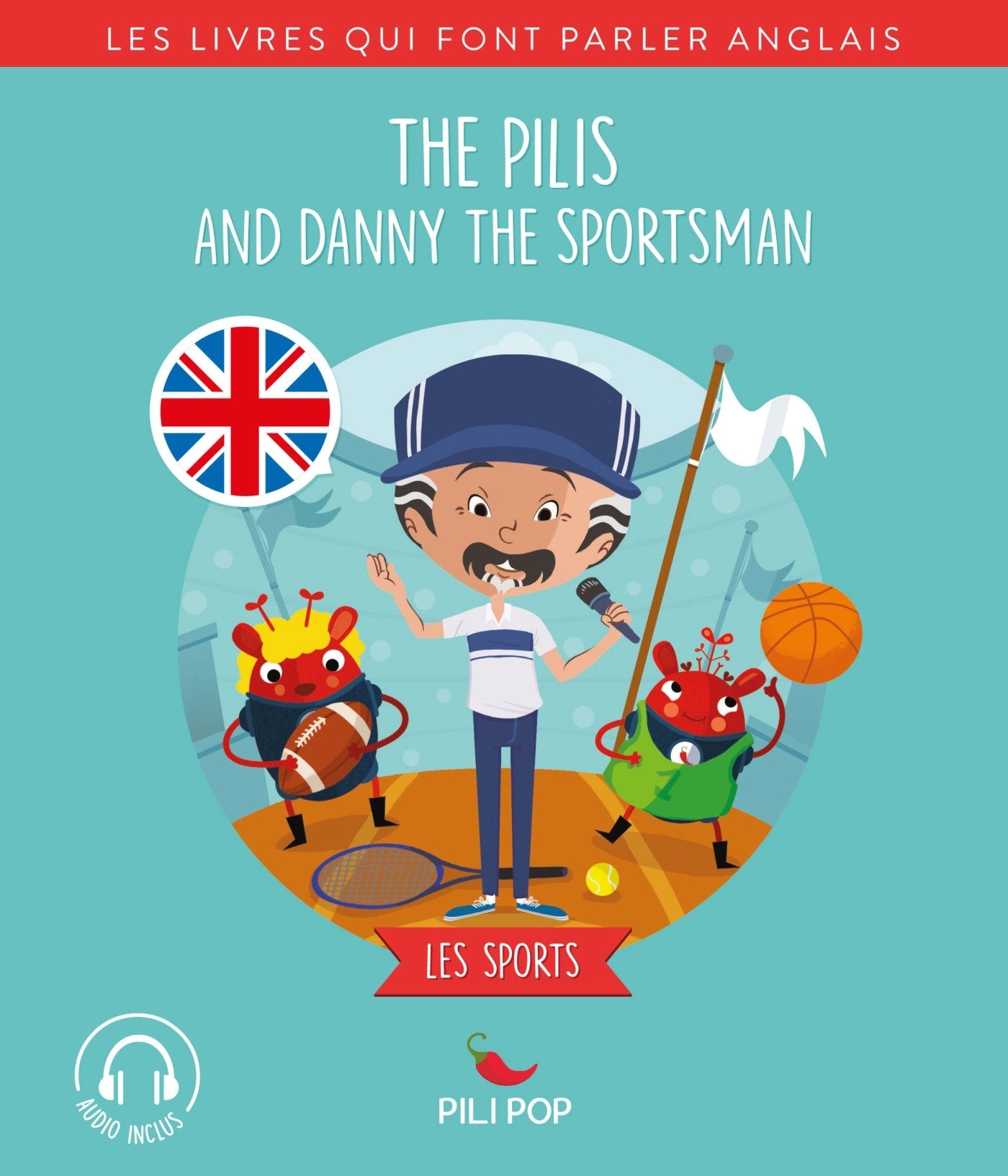 The Pilis and Danny the Sportsman: Les sports book
