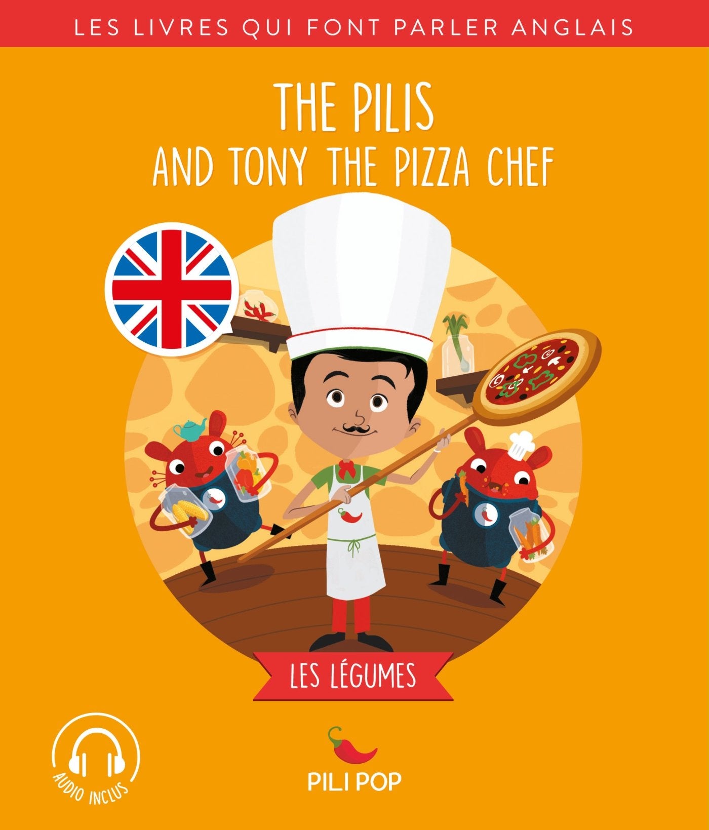 The Pilis and Tony the Pizza Chef: Les légumes book