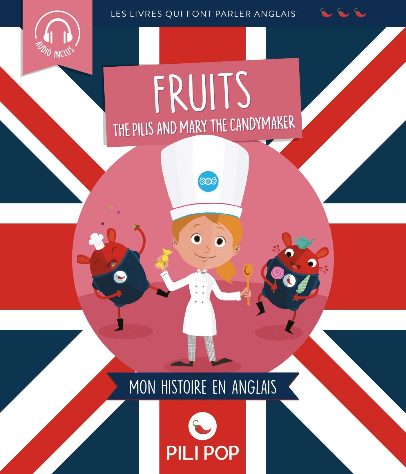 The Pilis and Mary the Candymaker (2nd éd.): Les fruits Foreign Languages ​​& Dictionaries