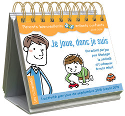 Je joue, donc je suis : une idée de jeu par jour pour développer la créativité et l'autonomie de votre enfant : 1 activité par jour de septembre 2018 à août 2019 book