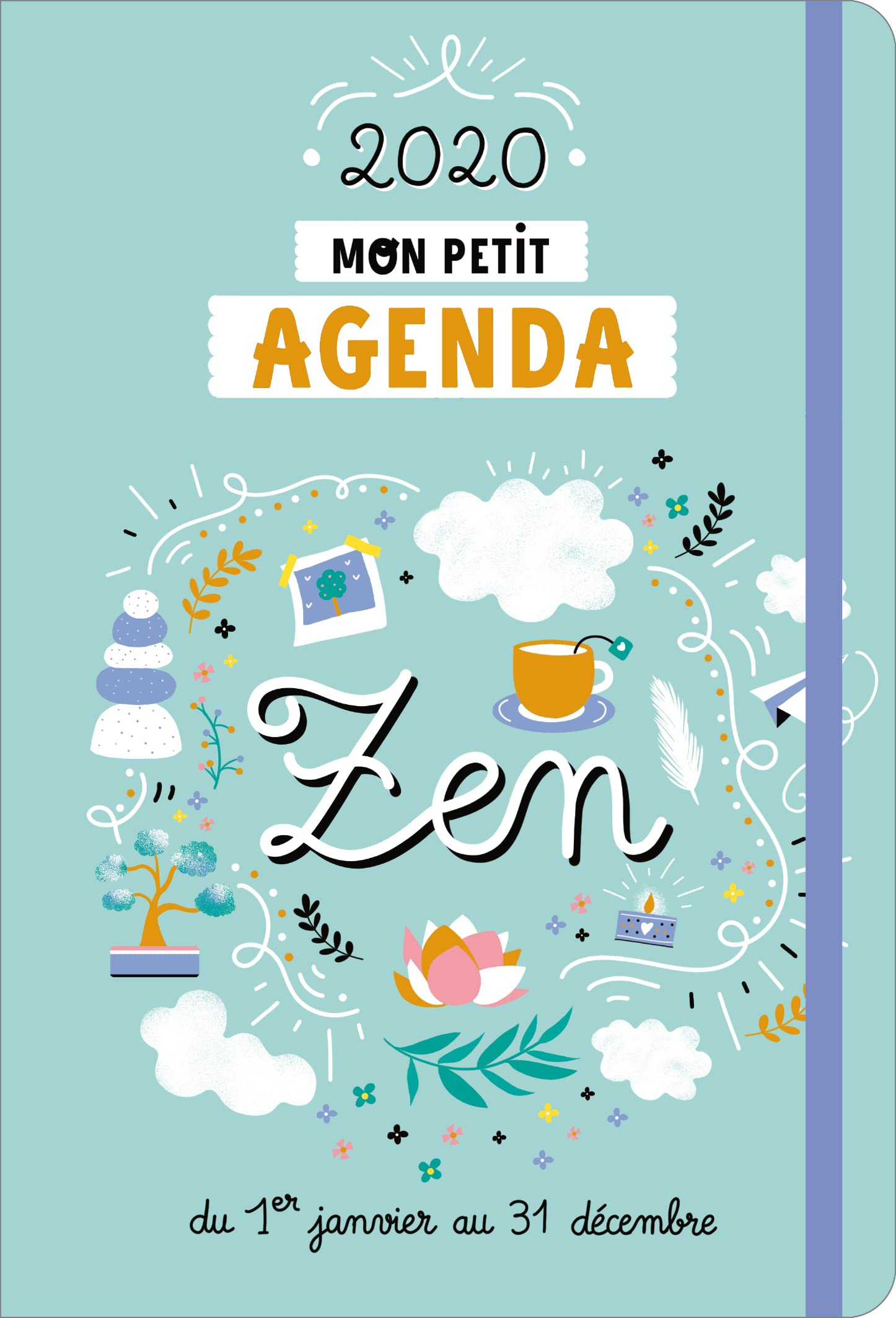 Mon petit agenda Zen 2020: Du 1er janvier au 31 décembre Books