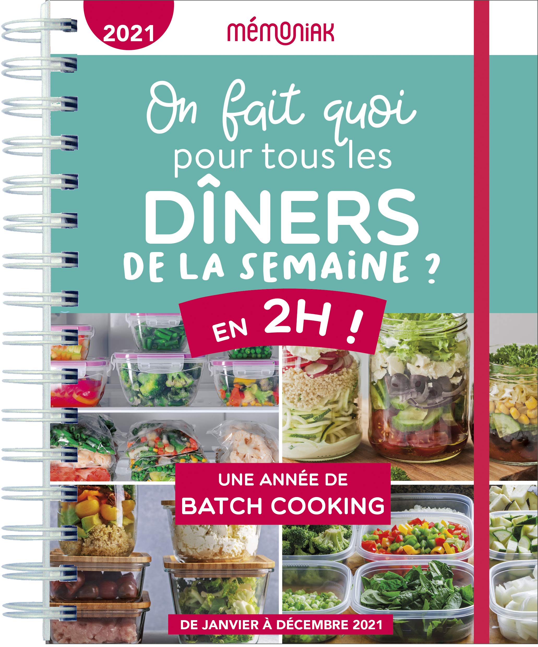 On fait quoi pour tous les dîners de la semaine en 2h ! Mémoniak 2021: Une année de batch cooking Partnership & Love