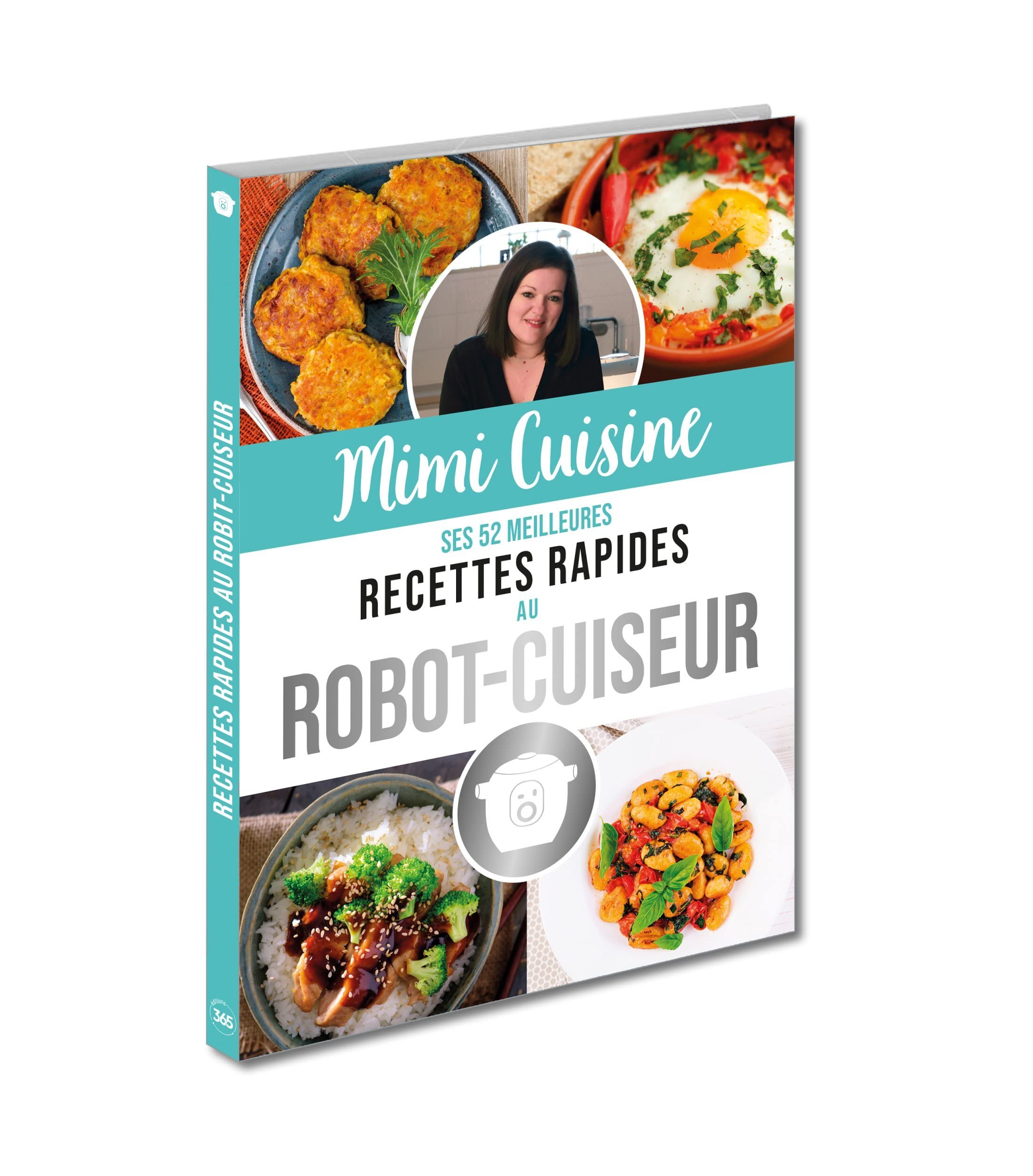 Mimi Cuisine ses 52 meilleures recettes rapides au robot-cuiseur Leisure, Home & Garden