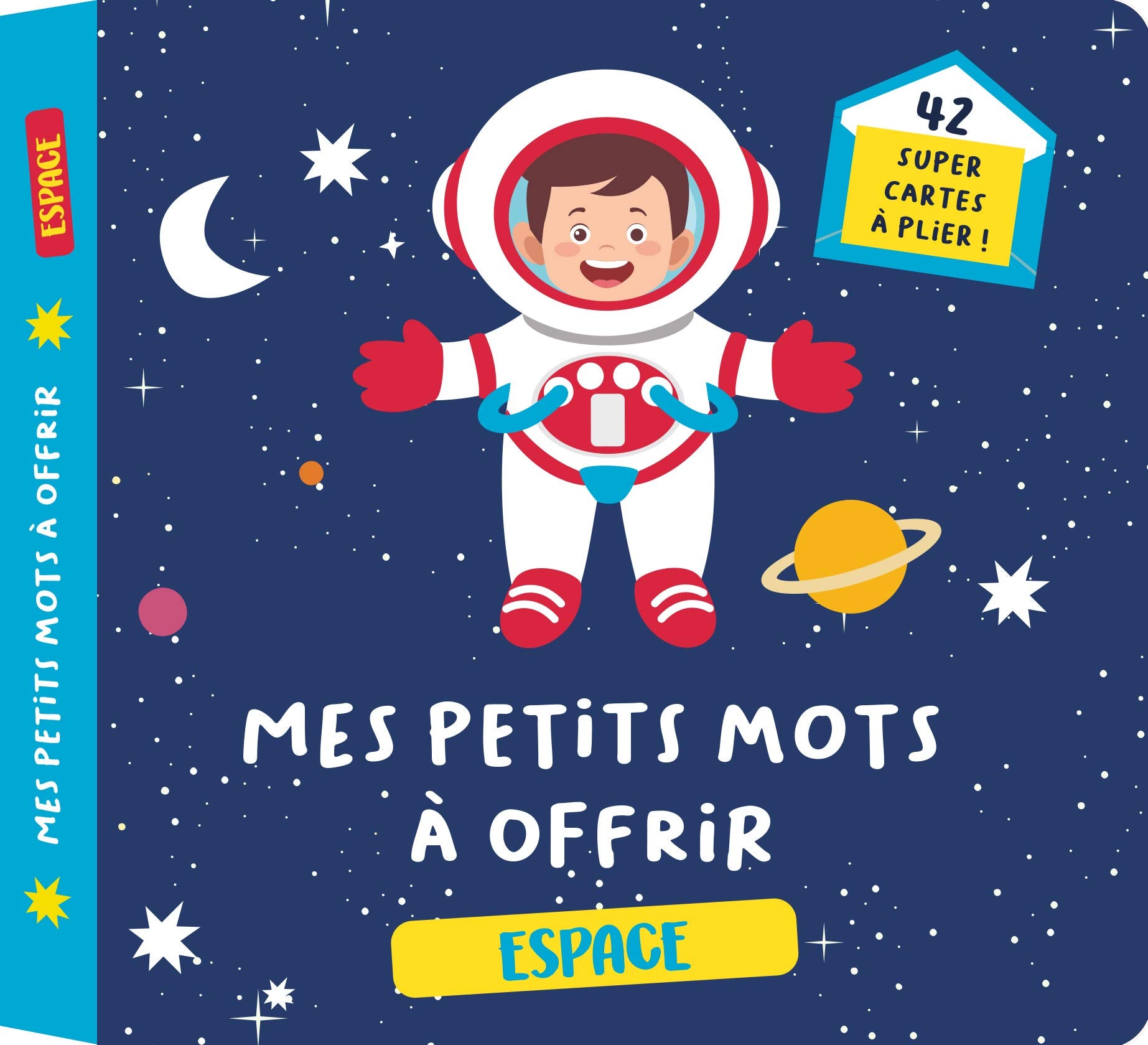 Mes petits mots à offrir spécial Espace: 40 super cartes à plier Partnership & Love