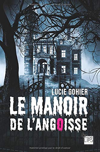 Le manoir de l'angoisse Suspense & Thrillers