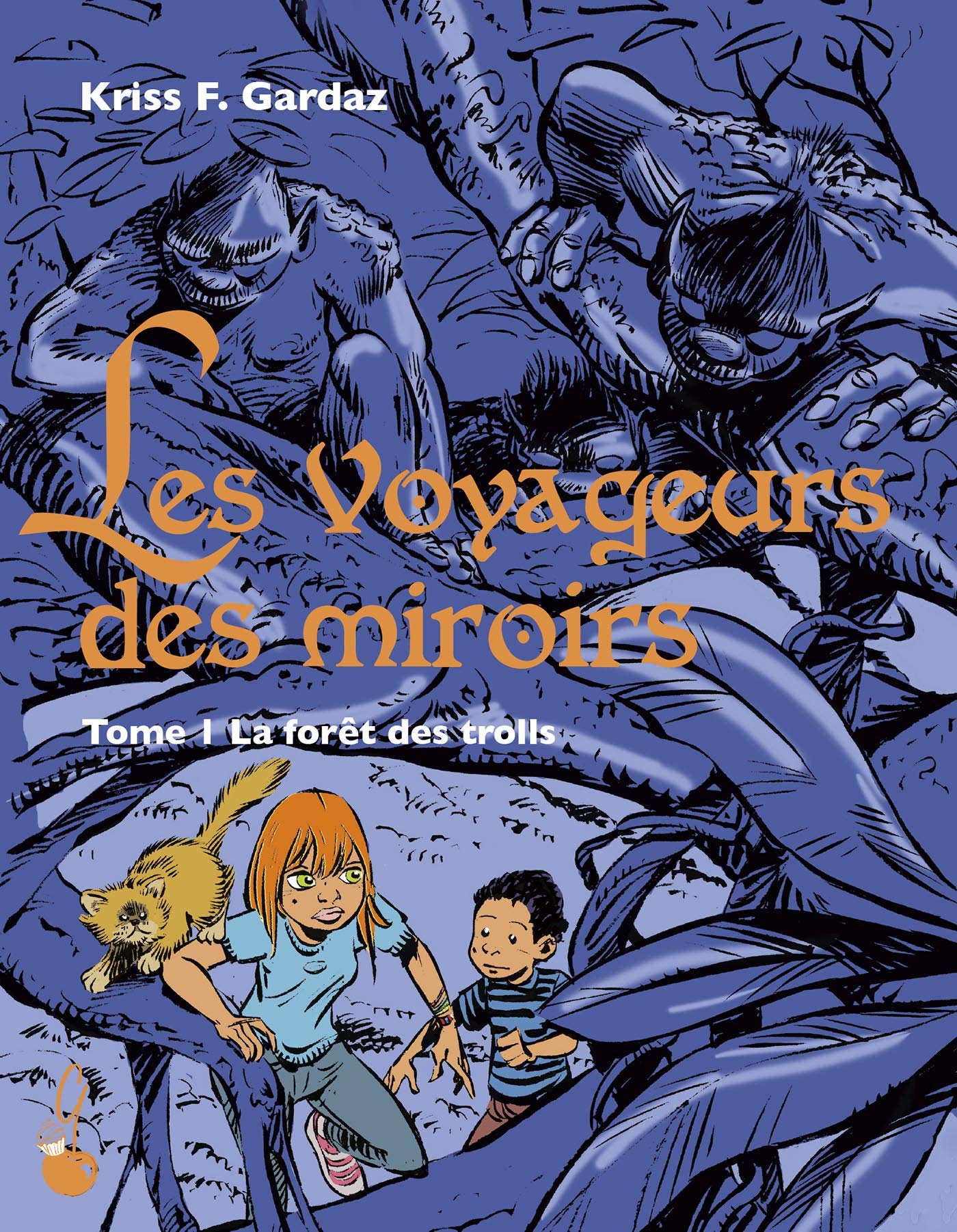 Les voyageurs des miroirs T01: La forêt des trolls Novels & Short Stories