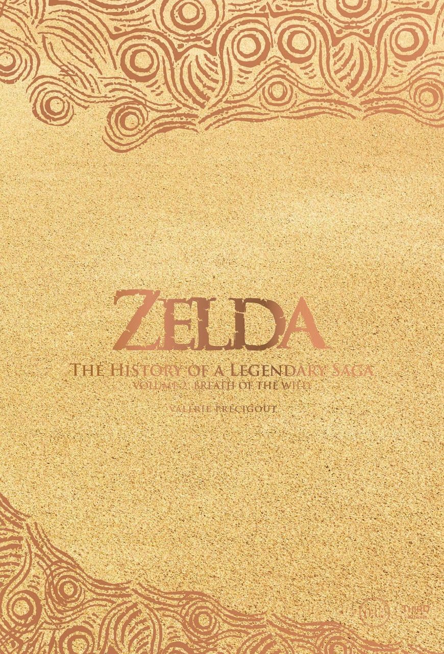 Zelda: The History of a Legendary Saga Volume 2: Breath of the Wild: The History of a Legendary Saga: Breath of the Wild Computer Science
