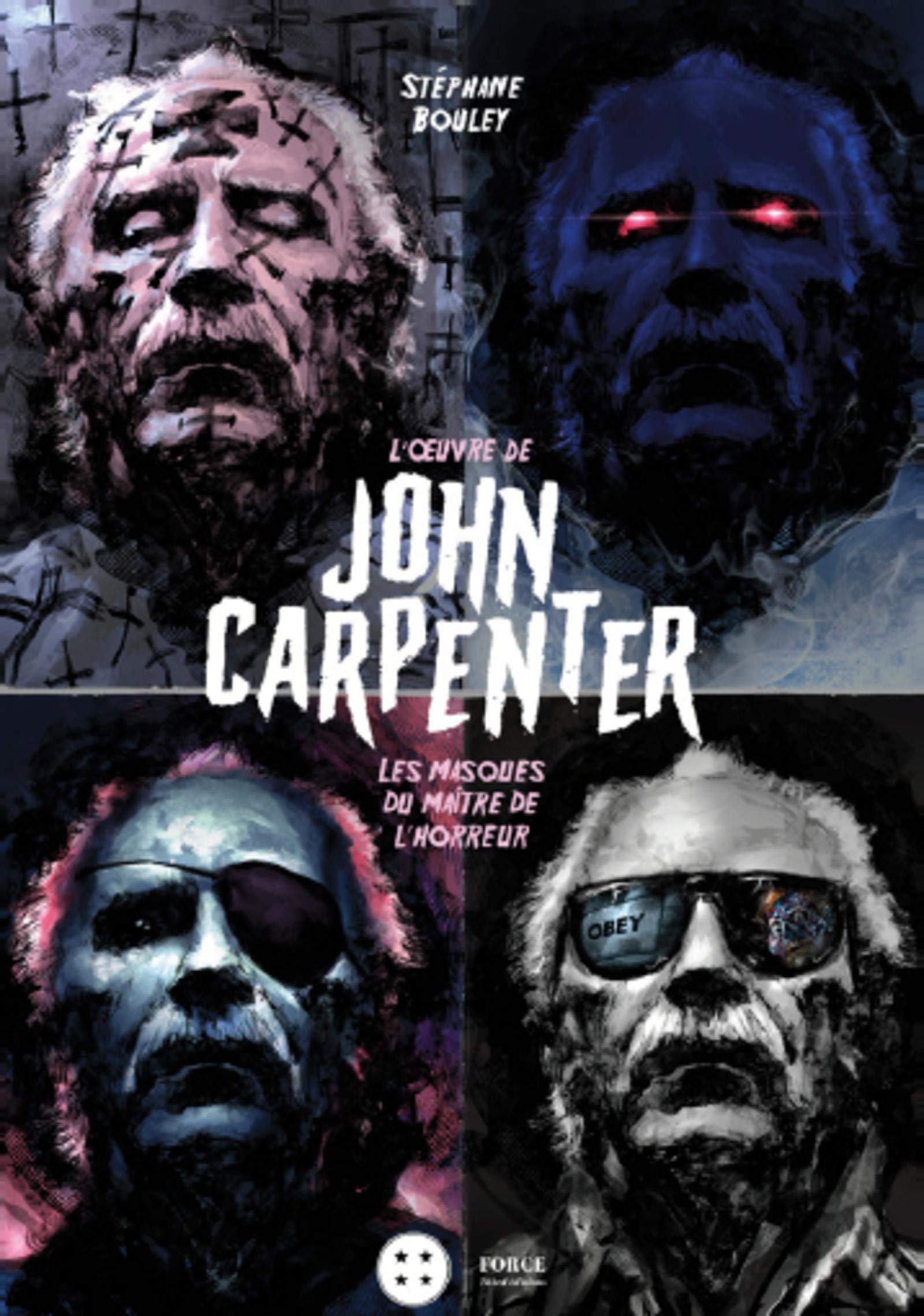 L'oeuvre de John Carpenter: Les masques du maître de l'horreur Film, Art & Culture