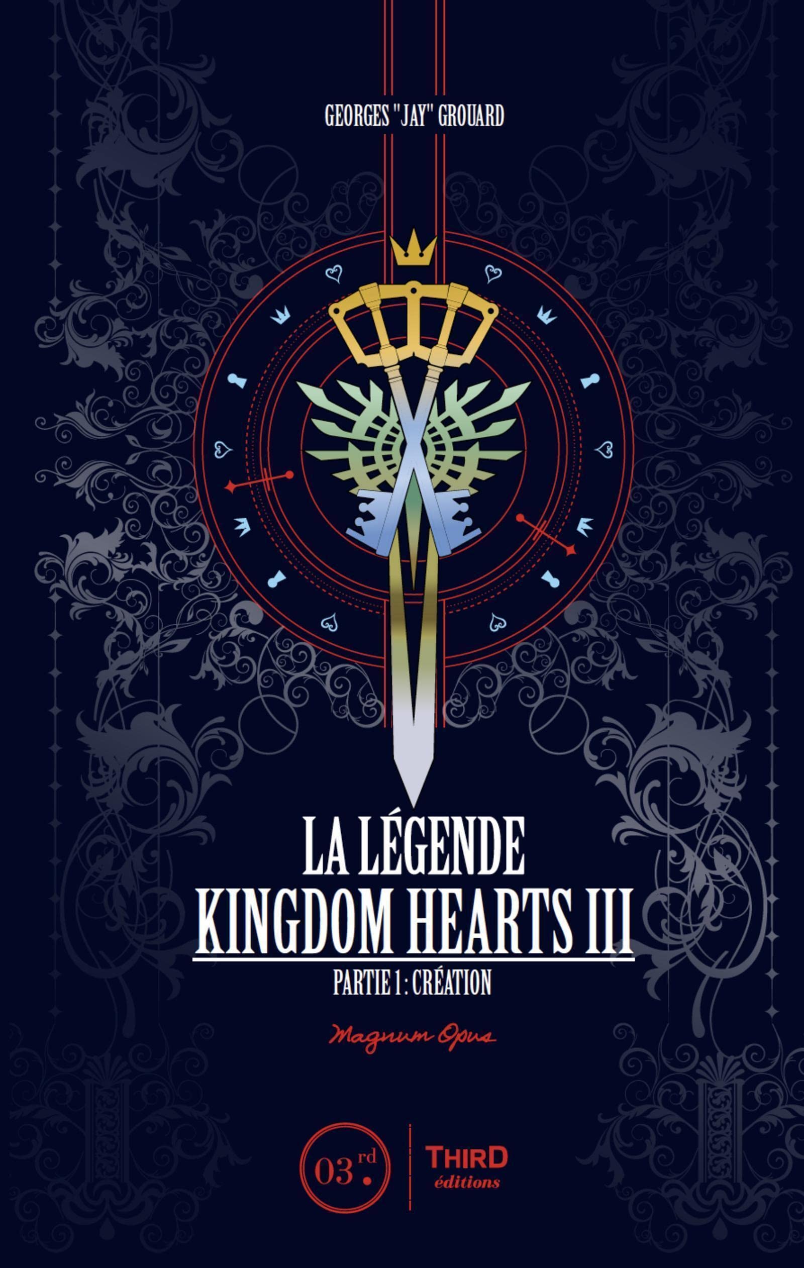 La Légende Kingdom Hearts III: Partie 1 : création book