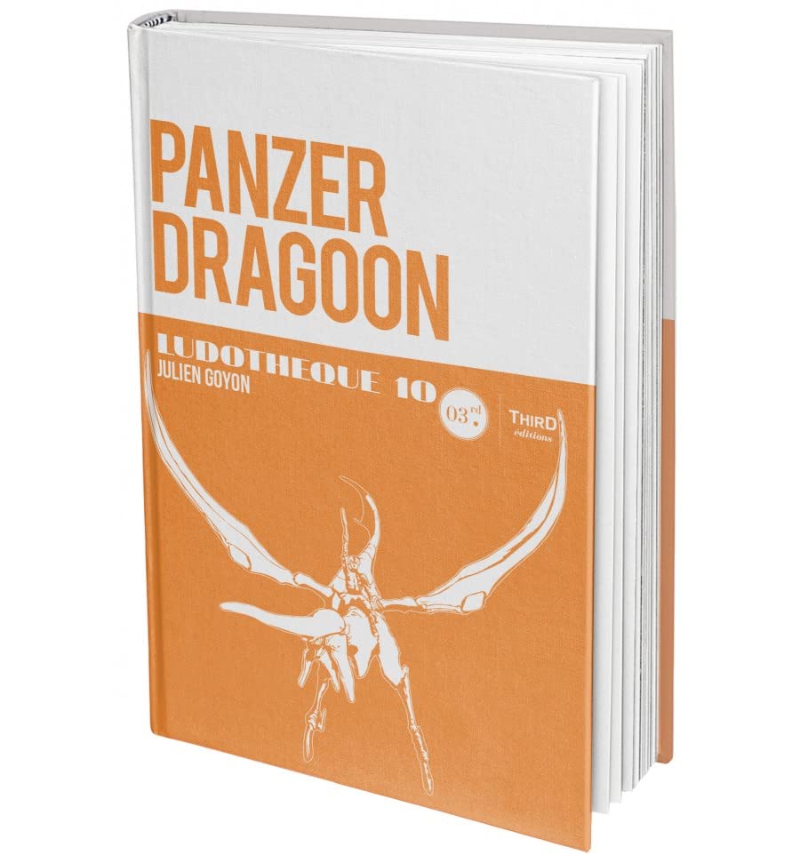 Panzer Dragoon - Ludothèque n°10 : Genèse et coulisses d'un jeu culte - Third Editions (version imprimée) book