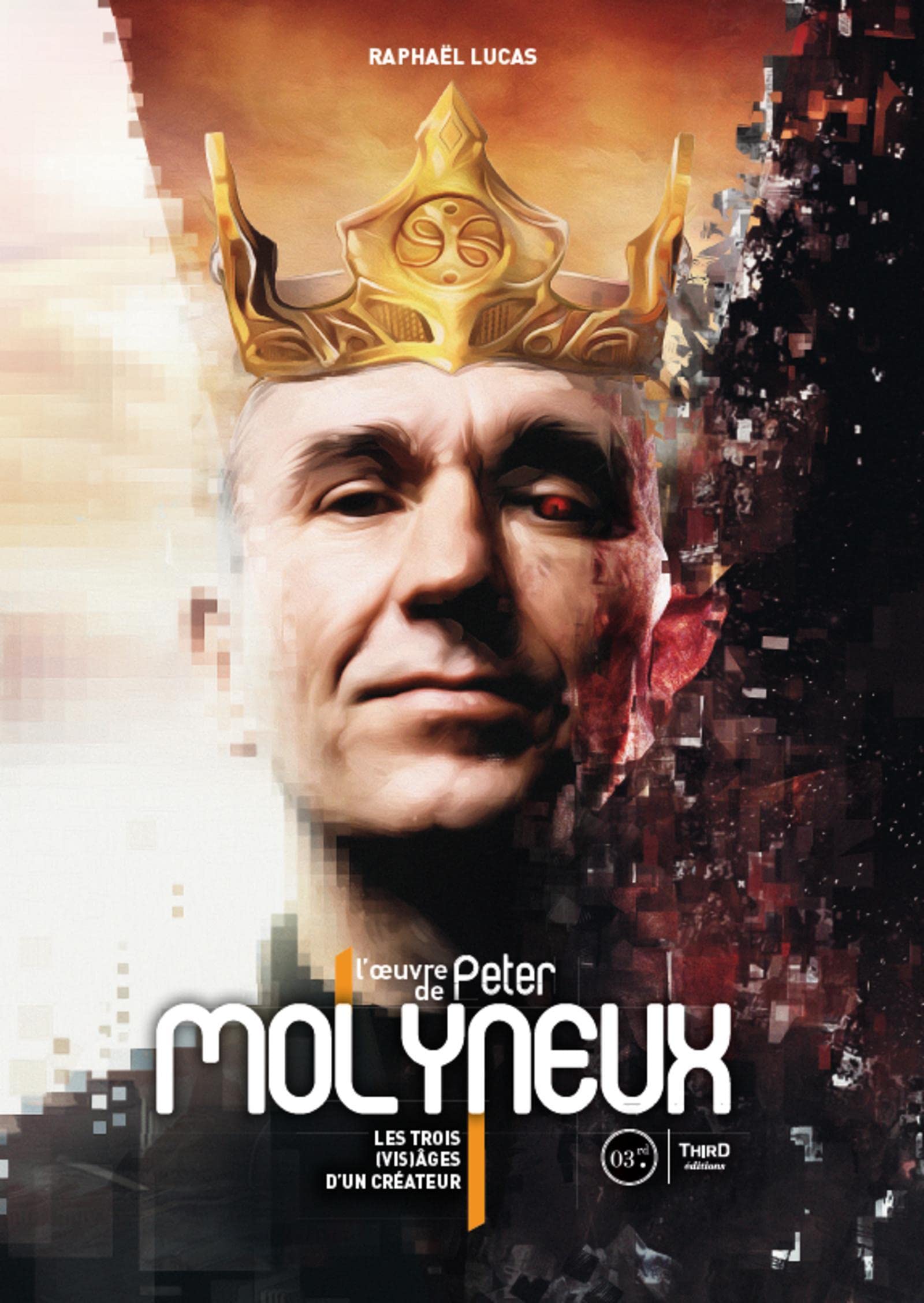L'oeuvre de Peter Molyneux: Les trois (vis)âges d'un créateur Media & Communication