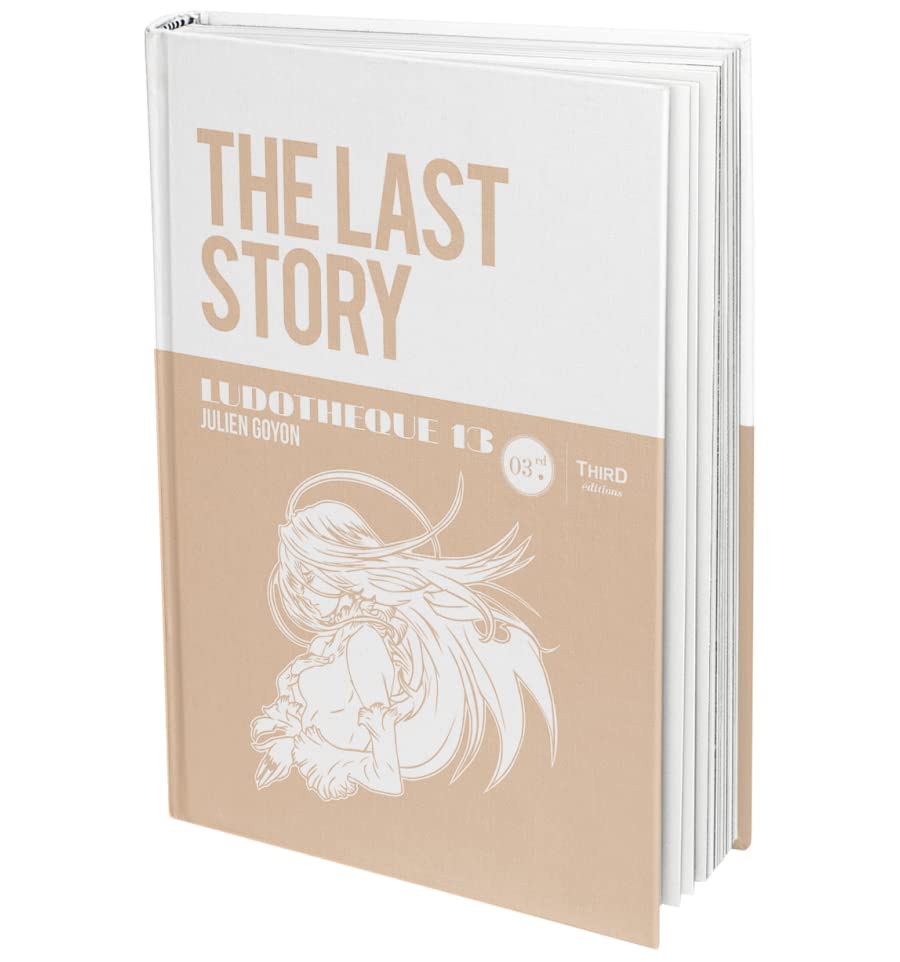 The Last Story - Ludothèque n°13 : Genèse et coulisses d'un jeu culte - Third Editions (version imprimée) book