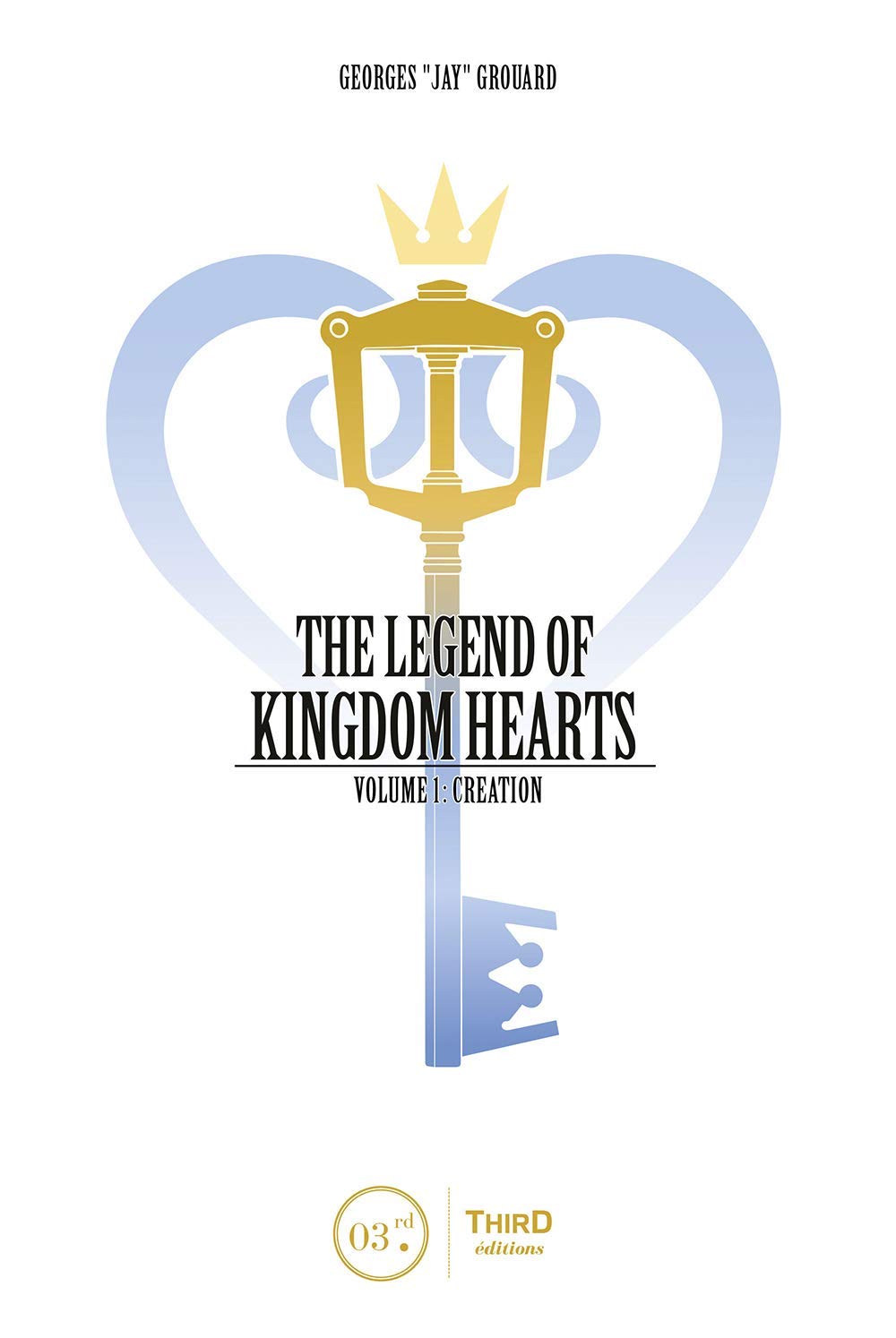 Legend of Kingdom Hearts Volume 1: Creation book