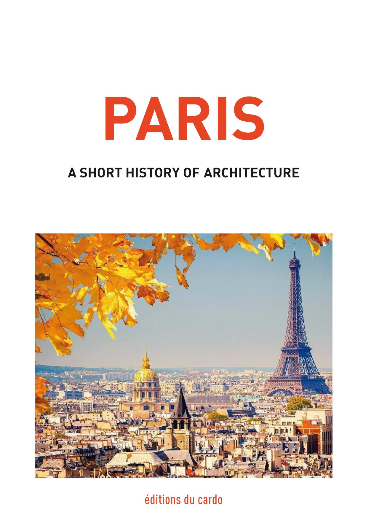 Paris, a short history of architecture Film, Art & Culture