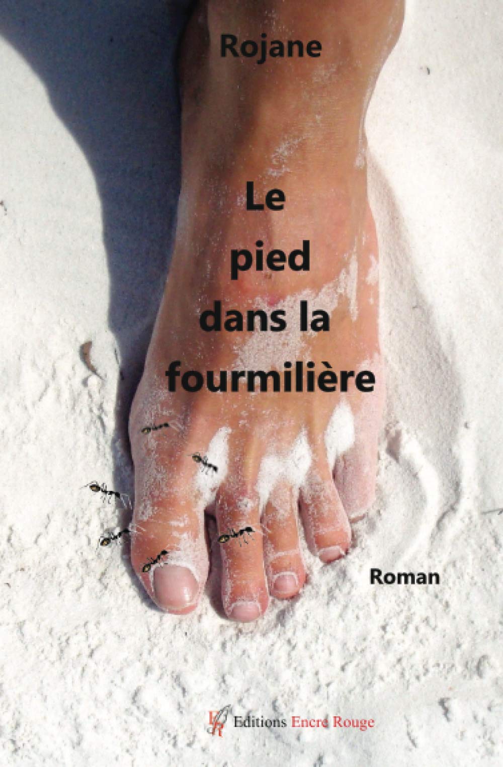 Product Image: Le pied dans la fourmilière