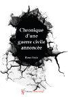 Chronique d'une guerre civile annoncée book
