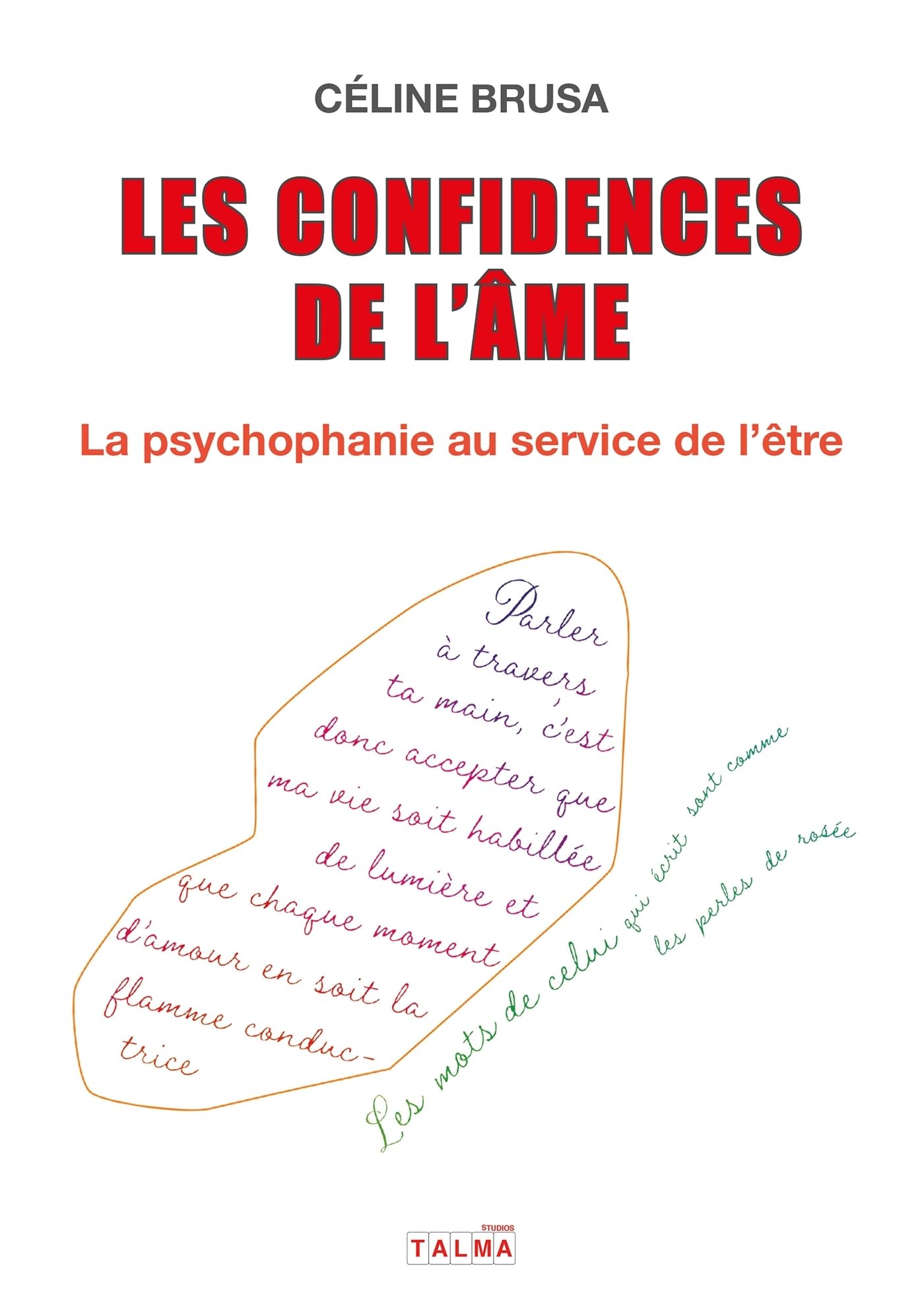 Les Confidences de l'âme: La psychophanie au service de l'être book