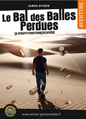 LE BAL DES BALLES PERDUES livre personnalisé (aventure/humour) pour homme book