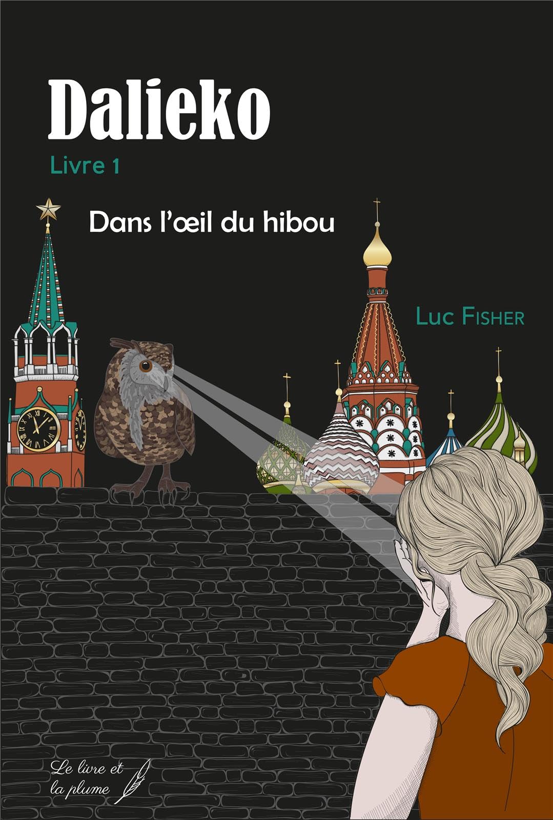 Dalieko Tome 1 : Dans l'oeil du hibou Contemporary literature
