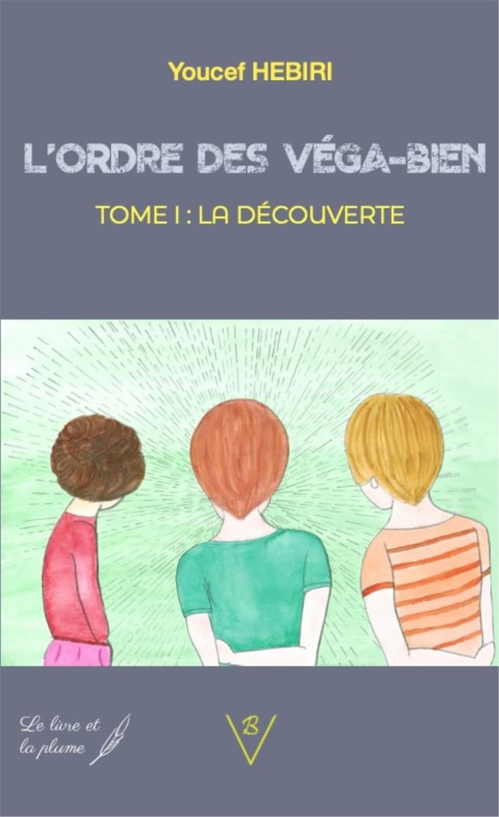 L'ordre des Vega-bien, Tome 1 : La découverte book