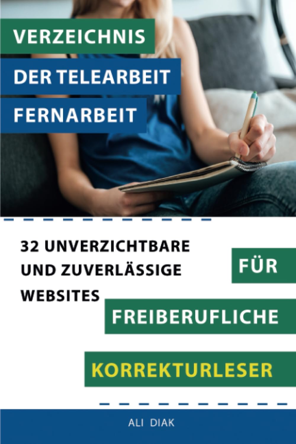 Verzeichnis der Telearbeit Fernarbeit für freiberufliche Korrekturleser 32 unverzichtbare und zuverlässige Websites Media & Communication