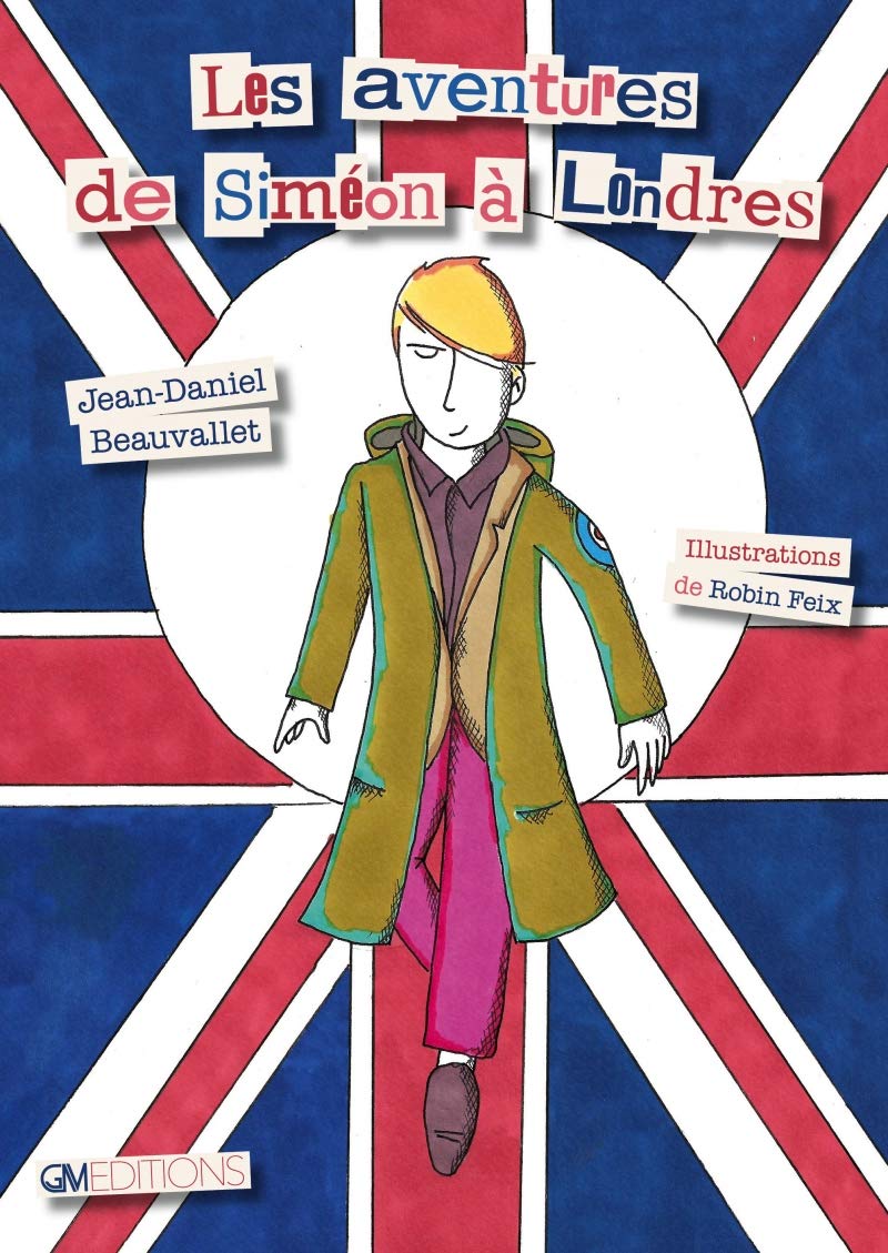 Les aventures de Siméon à Londres: Avec 1 poster Books