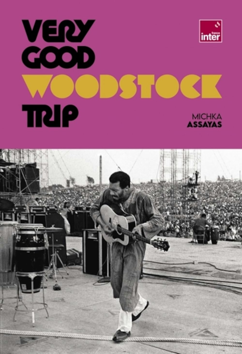 Very Good Woodstock Trip Film, Art & Culture