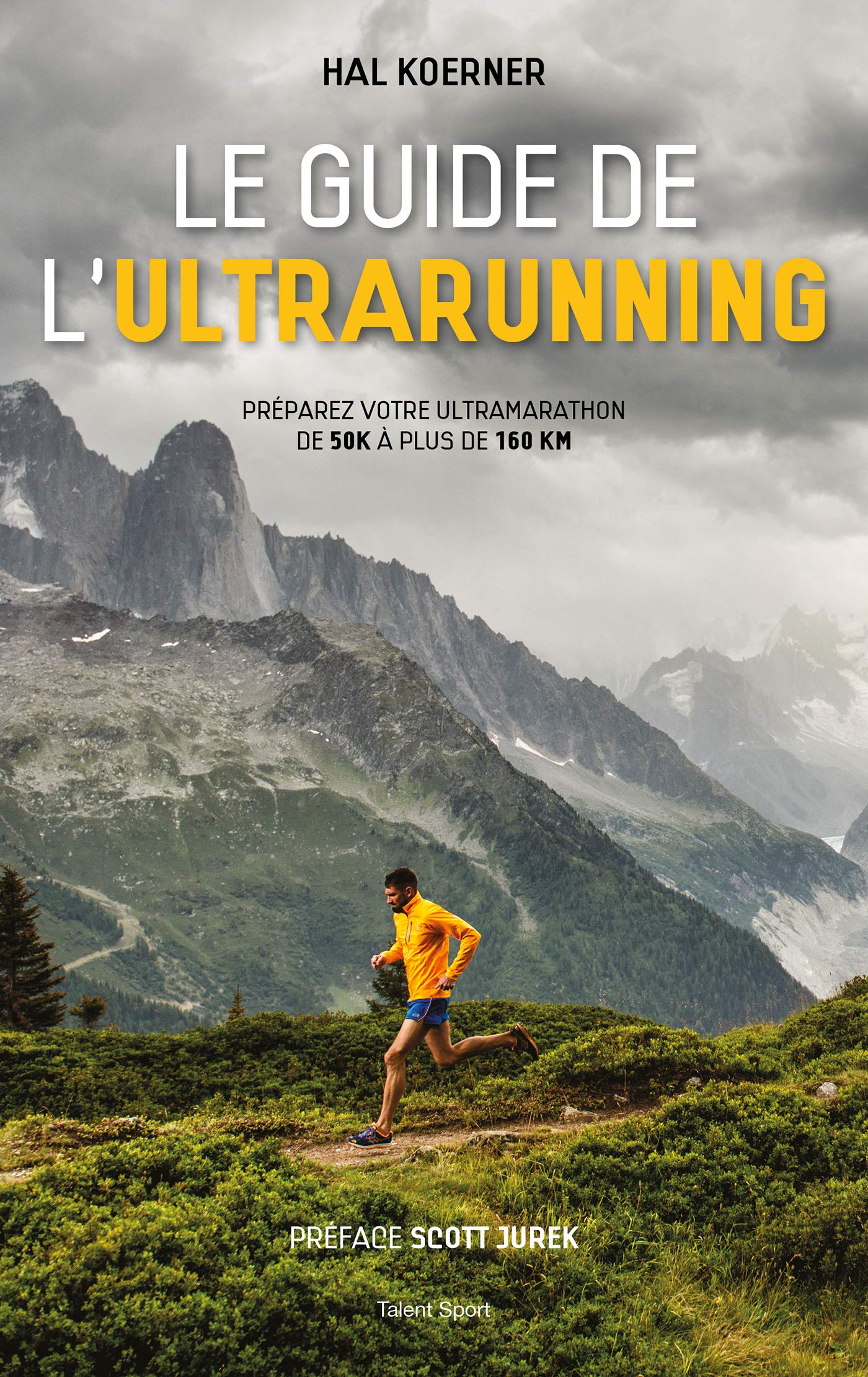 Le guide de l'ultrarunning: Préparez vos trail et ultra-trail book