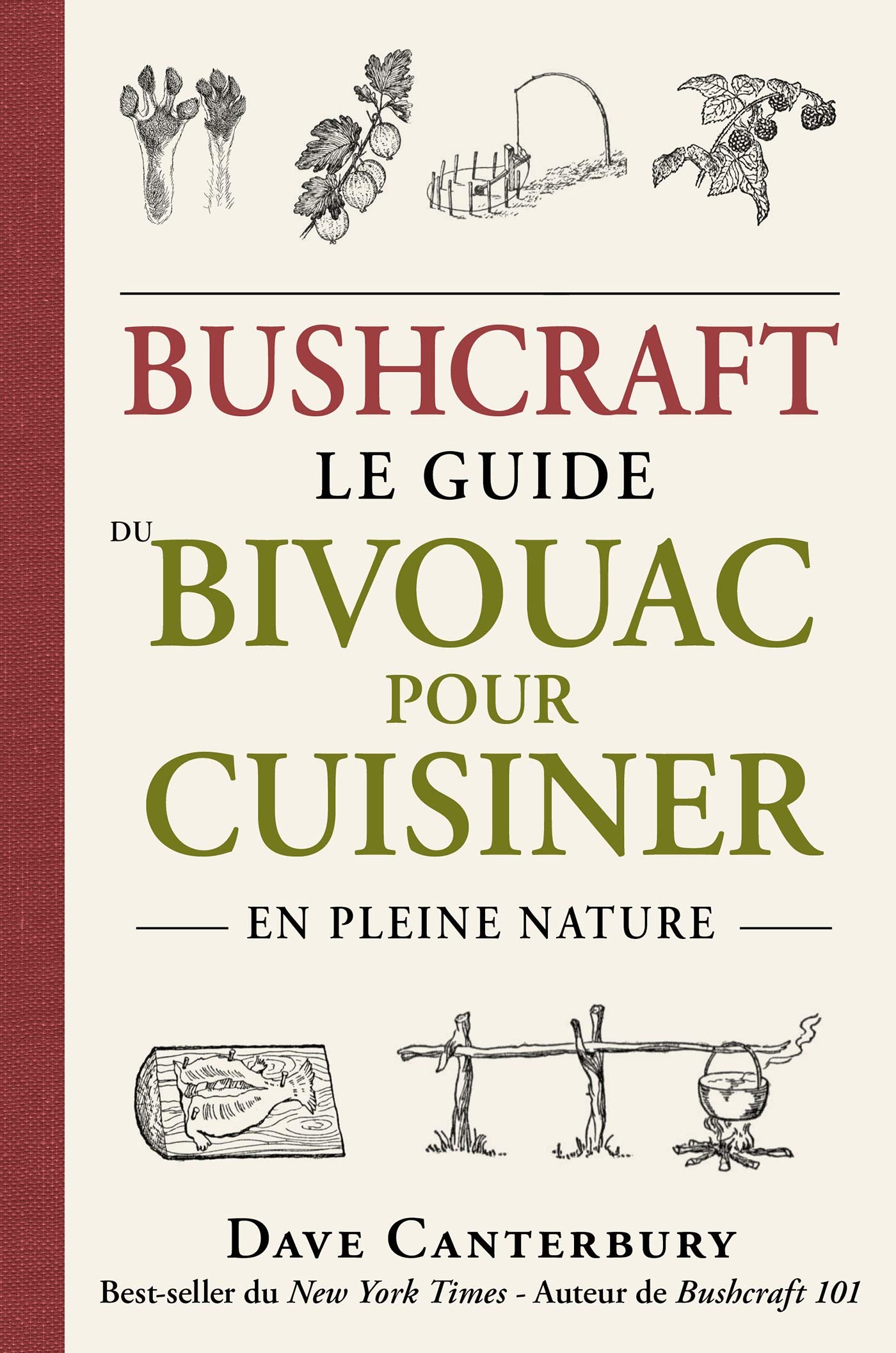 Bushcraft : Le guide du bivouac pour cuisiner en pleine nature Essays & Short Stories