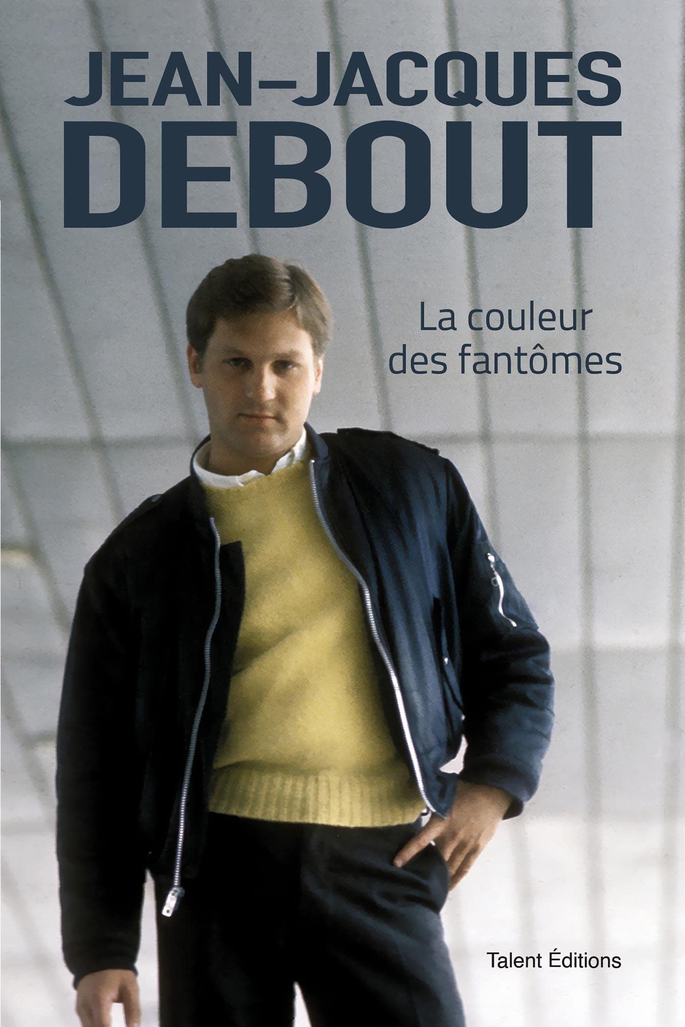 Jean-Jacques Debout : La couleur des fantômes Art & Literature