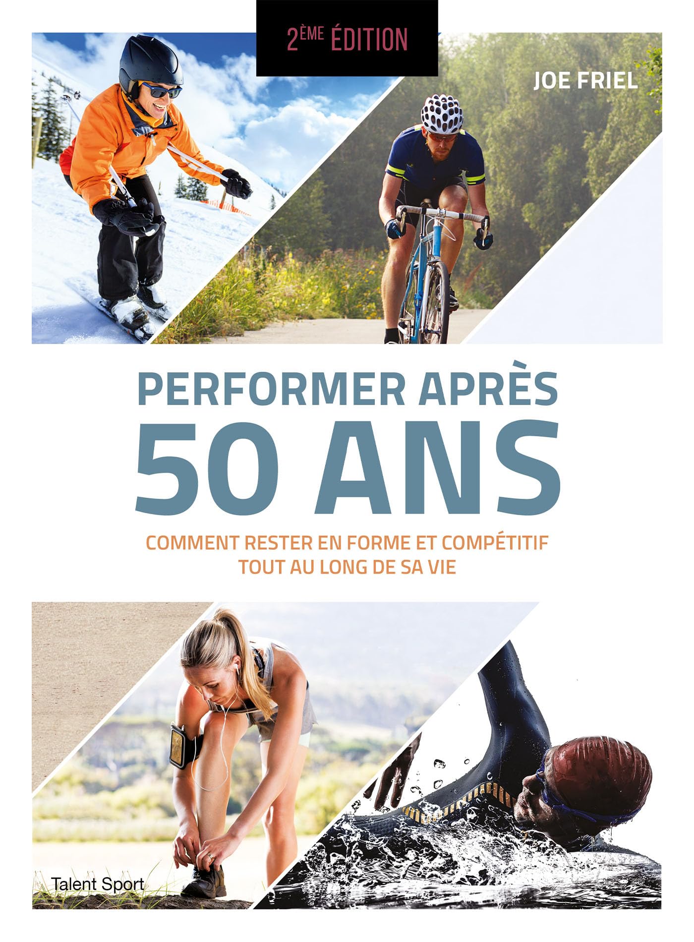 Performer après 50 ans - 2e édition: Comment rester en forme et compétitif tout au long de sa vie Essays & Short Stories