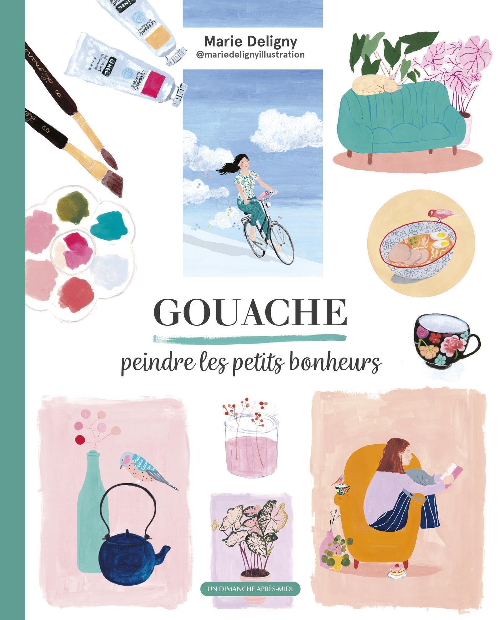 Gouache, peindre les petits bonheurs book
