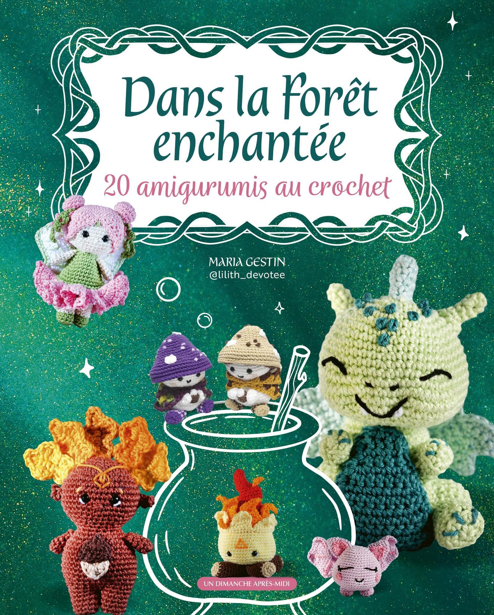 Dans la forêt enchantée: 20 amigurumis au crochet Hobbies & Crafts