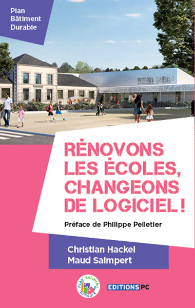 Rénovons les écoles, changeons de logiciel ! book