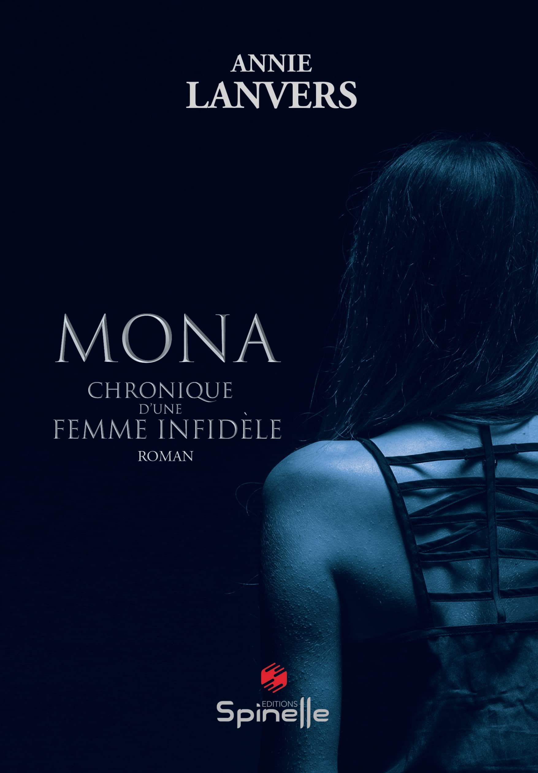 Mona: Chronique d'une femme infidèle book