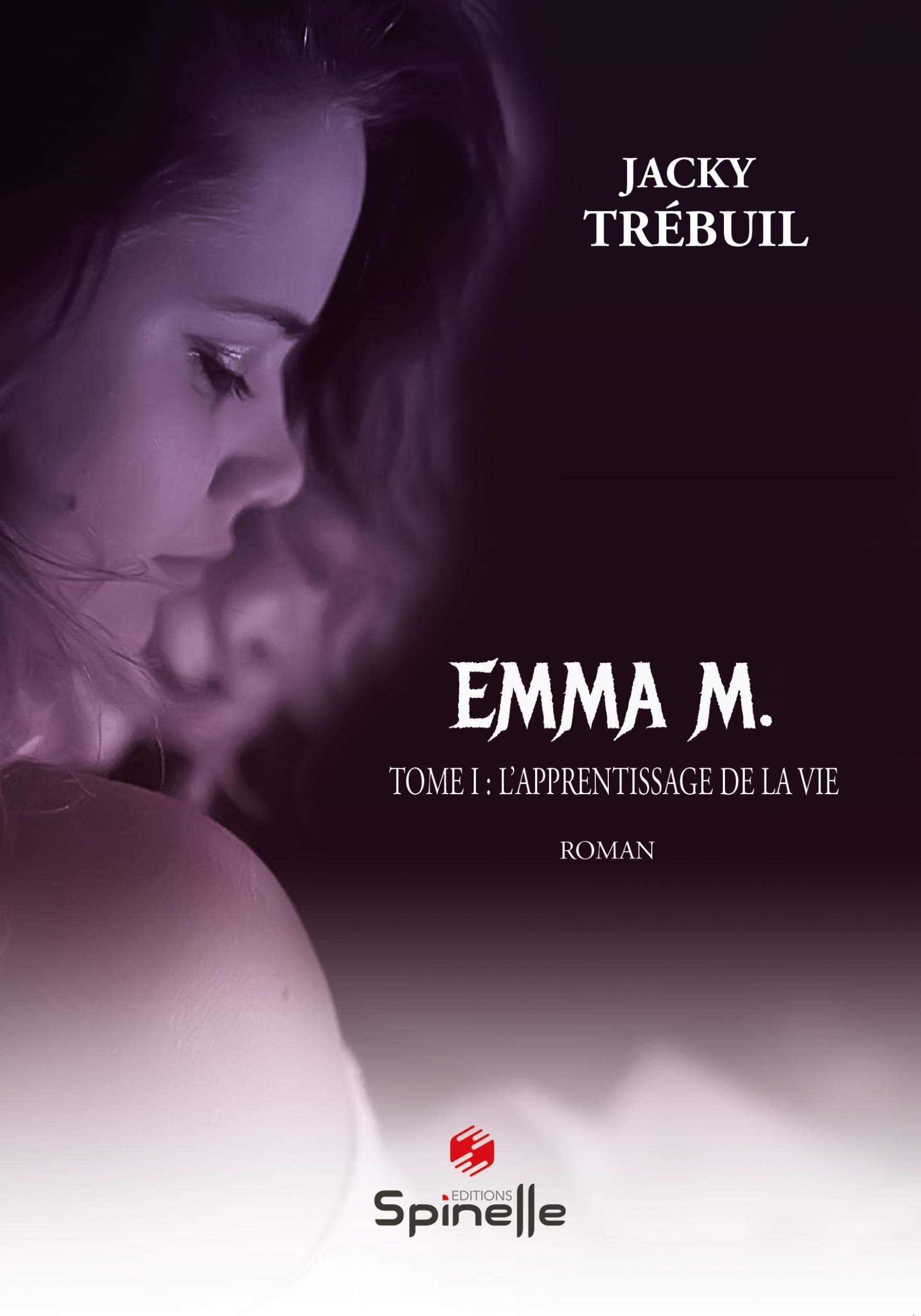 Emma M: Tome 1, L’apprentissage de la vie book