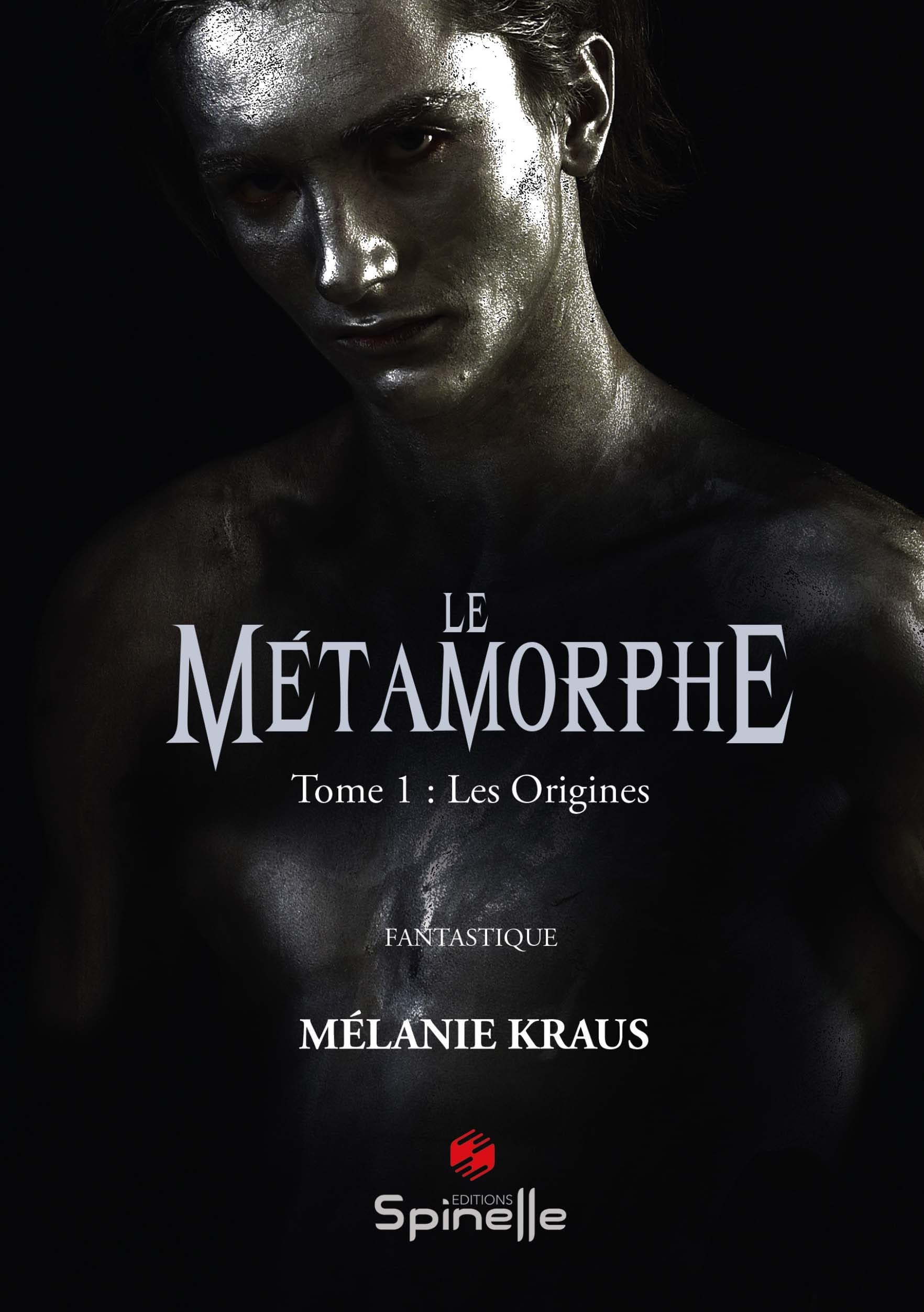 Le Métamorphe: Tome 1, Les origines book