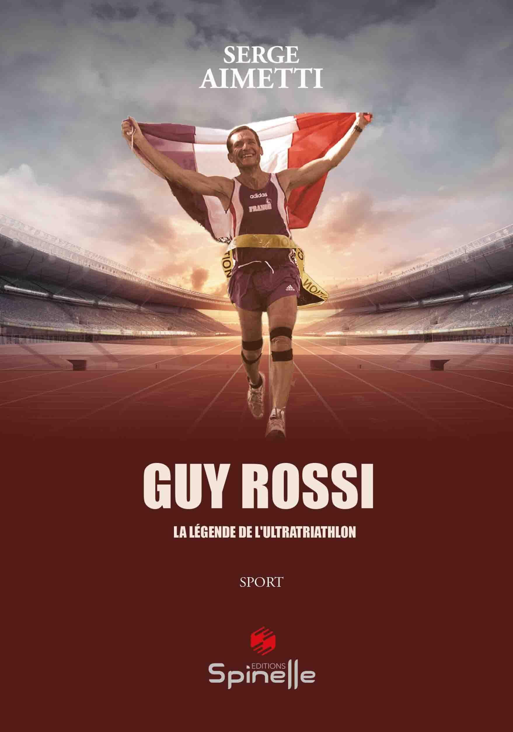 Guy Rossi la légende de l’ultratriathlon book