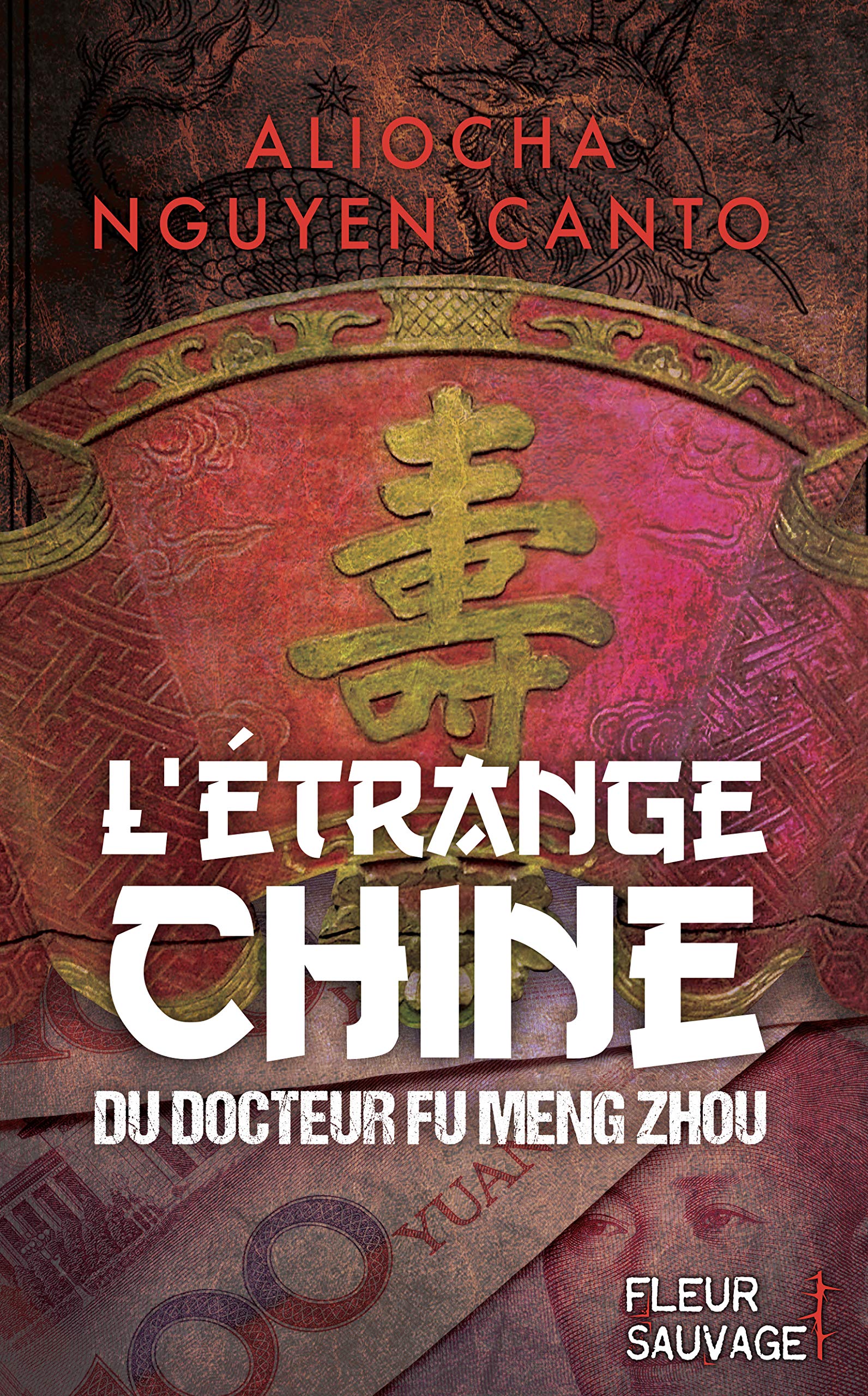 L'étrange Chine du docteur Fu Meng Zhou book