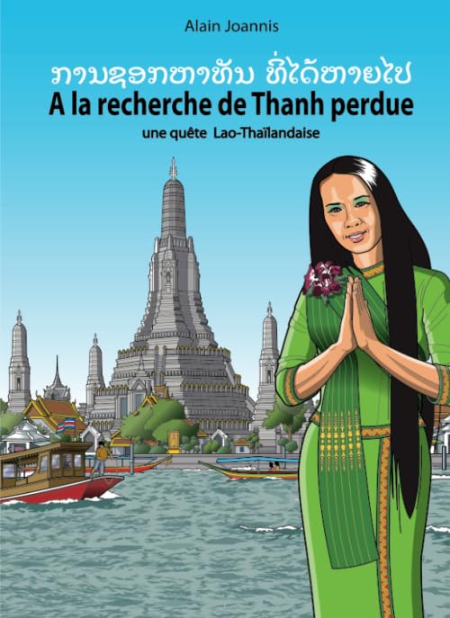 A la recherche de Thanh Perdue: une quête Lao-Thaïlandaise book
