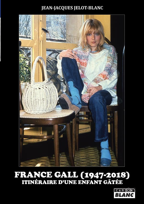 France Gall: Itinéraire d'une enfant gâtée Books